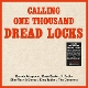 VARIOUS-CALLING ONE THOUSAND DREAD LOCKS