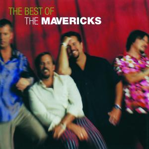 MAVERICKS-THE VERY BEST OF THE MAVERICKS