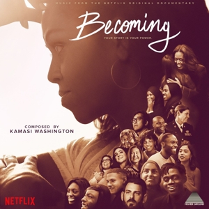 WASHINGTON, KAMASI-BECOMING (MUSIC FROM THE NETFLIX ORIGINAL DO