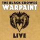 BLACK CROWES-WARPAINT LIVE