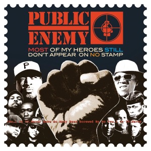 PUBLIC ENEMY-MOST OF MY HEROES STILL DON'T APPEA