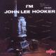 HOOKER, JOHN LEE-I'M JOHN LEE HOOKER