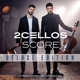 2CELLOS-SCORE (DELUXE EDITION) (CD+DVD)