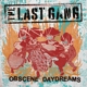 LAST GANG-OBSCENE DAYDREAMS