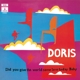 DORIS-DID YOU GIVE THE WORLD SOME LOVE TODAY ...