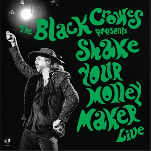 BLACK CROWES-SHAKE YOUR MONEY MAKER (LIVE)