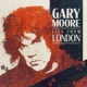 MOORE, GARY-LIVE FROM LONDON