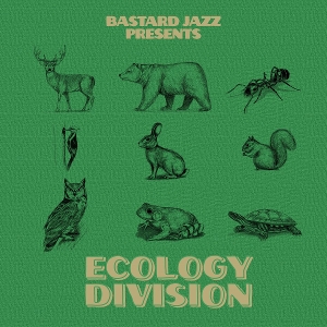 VARIOUS-BASTARD JAZZ PRESENTS: ECOLOGY DIVISION
