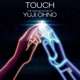 VARIOUS-TOUCH: THE SUBLIME SOUND OF YUJI OHNO
