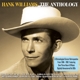 HANK WILLIAMS-ANTHOLOGY