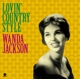 JACKSON, WANDA-LOVIN' COUNTRY STYLE