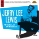 LEWIS, JERRY LEE-WHOLE LOT OF SHAKIN'