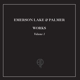EMERSON, LAKE & PALMER-WORKS VOLUME 1