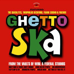 VARIOUS-GHETTO SKA: FROM THE VAULTS OF WIRL & FEDERAL STUDIOS