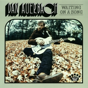AUERBACH, DAN-WAITING ON A SONG