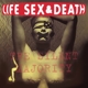 LIFE, SEX & DEATH-SILENT MAJORITY -CLRD-