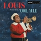 ARMSTRONG, LOUIS-LOUIS WISHES YOU A COOL YULE