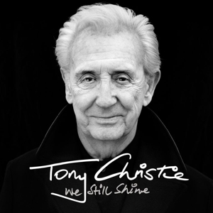 CHRISTIE, TONY-WE STILL SHINE