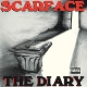 SCARFACE-THE DIARY