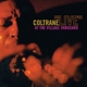 COLTRANE, JOHN-LIVE AT THE VILLAGE VANGUARD