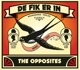 OPPOSITES-DE FIK ERIN