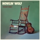 HOWLIN' WOLF-ROCKIN'CHAIR ALBUM -LTD-
