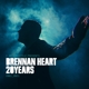 HEART, BRENNAN-BRENNAN HEART 20 YEARS