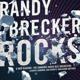 BRECKER, RANDY-ROCKS