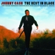 CASH, JOHNNY-THE BEST IN BLACK