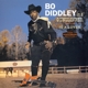 DIDDLEY, BO-IS A GUNSLINGER + IS A LOVER