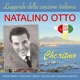 OTTO, NATALINO-CHE RITMO - LEGGENDA DELLA CAN...