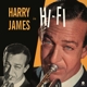 JAMES, HARRY-IN HI-FI -LTD-