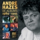 HAZES, ANDRE-DE ALBUMS 1989-1995