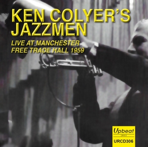 KEN COLYER'S JAZZMEN-LIVE AT MANCHESTER FREE TRADE HALL 1959