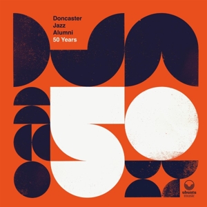 DONCASTER JAZZ ALUMNI-50 YEARS