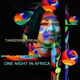 TANGERINE DREAM-ONE NIGHT IN AFRICA
