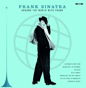 SINATRA, FRANK-AROUND THE WORLD WITH FRANK