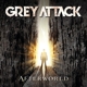 GREY ATTACK-AFTERWORLD