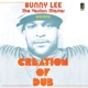 LEE, BUNNY-CREATION OF DUB