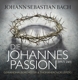 BACH, J.S.-DIE JOHANNESPASSION (BWV 245)