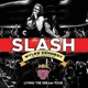 SLASH-LIVING THE DREAM TOUR