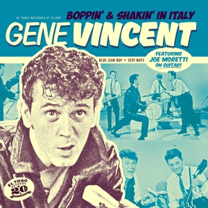 VINCENT, GENE-BOPPIN' & SHAKIN' IN ITALY
