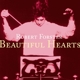 FORSTER, ROBERT-BEAUTIFUL HEARTS