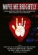 MOVIE-MOVE ME BRIGHTLY