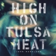 MORELAND, JOHN-HIGH ON TULSA HEAT