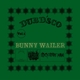 WAILER, BUNNY-DUBD'SCO -LTD-