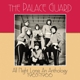 PALACE GUARD-ALL NIGHT LONG: AN ANTHOLOGY 196...