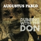 PABLO, AUGUSTUS-DUBBING WITH THE DON