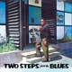 BLAND, BOBBY-TWO STEPS FROM THE BLUES
