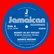 BROWN, DENNIS-MONEY IN MY POCKET/VERSION